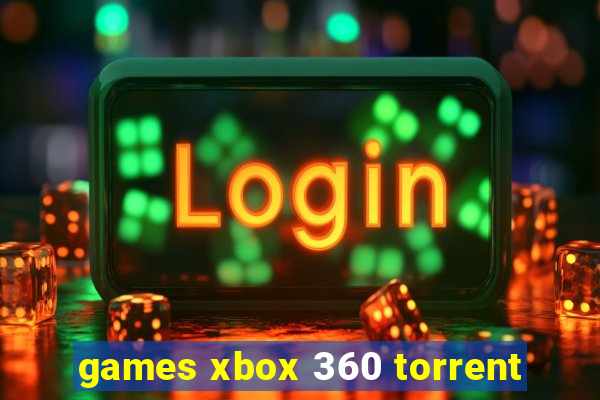 games xbox 360 torrent